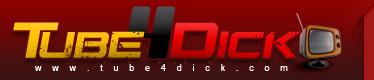 Tube 4 Dick